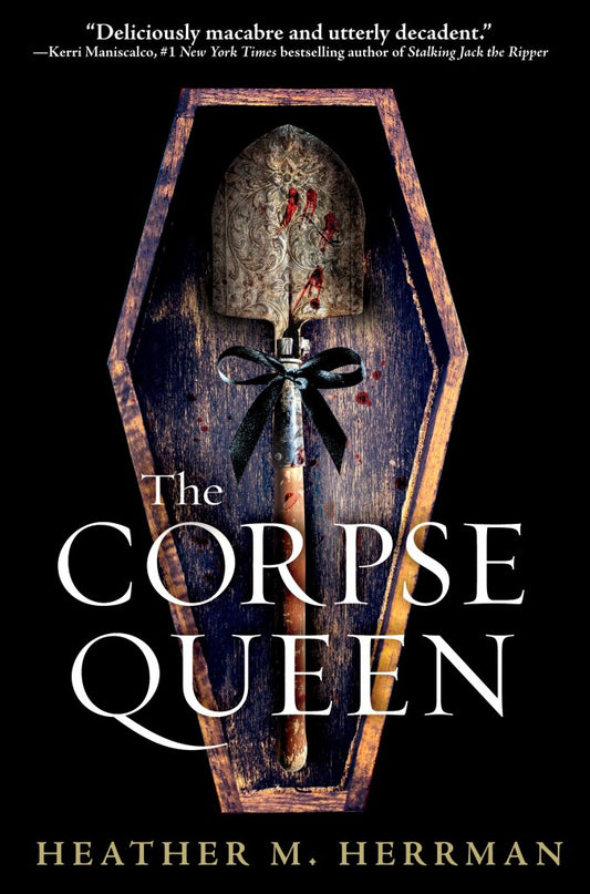 The Corpse Queen Book by Heather M. Herrman