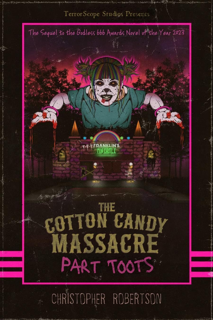 The Cotton Candy Massacre: Part Toots by Christopher Robertson