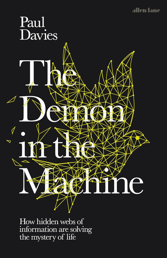 The Demon in the Machine by Paul Davies