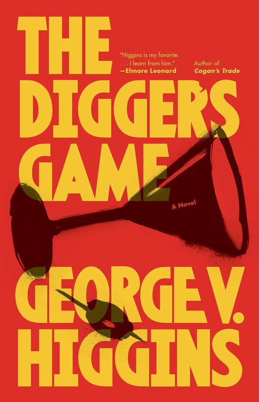 The Digger's Game Book by George V. Higgins