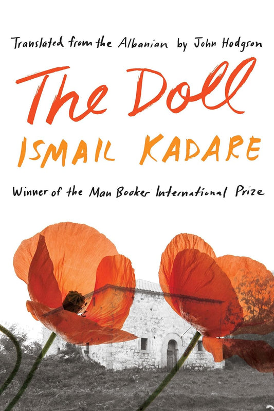 The Doll: A Portrait of My Mother Novel by Ismail Kadare