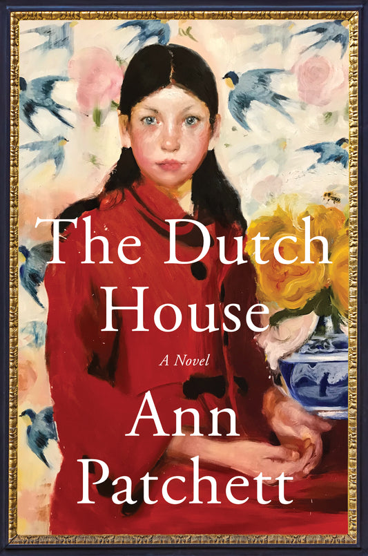 SCS- The Dutch House Novel by Ann Patchett