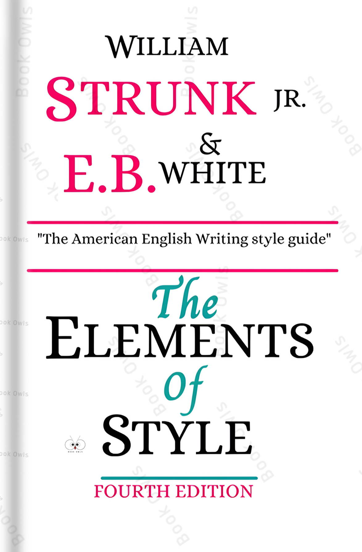 Bill Strunk The Elements of Style Book by William Strunk Jr. – Book Owls bd