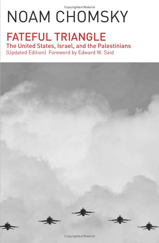 The Fateful Triangle Book by Noam Chomsky