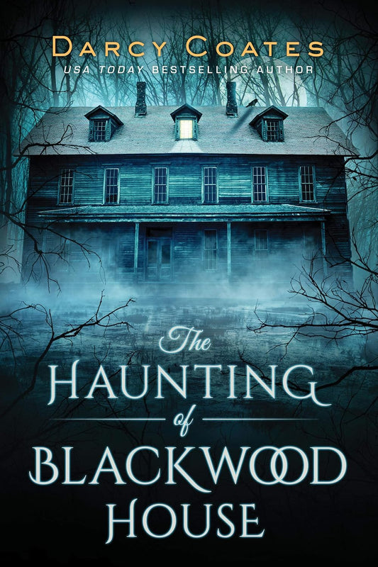 The Haunting of Blackwood House Book by Darcy Coates