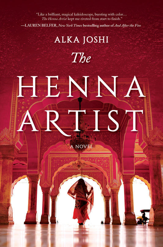 The Henna Artist Novel by Alka Joshi