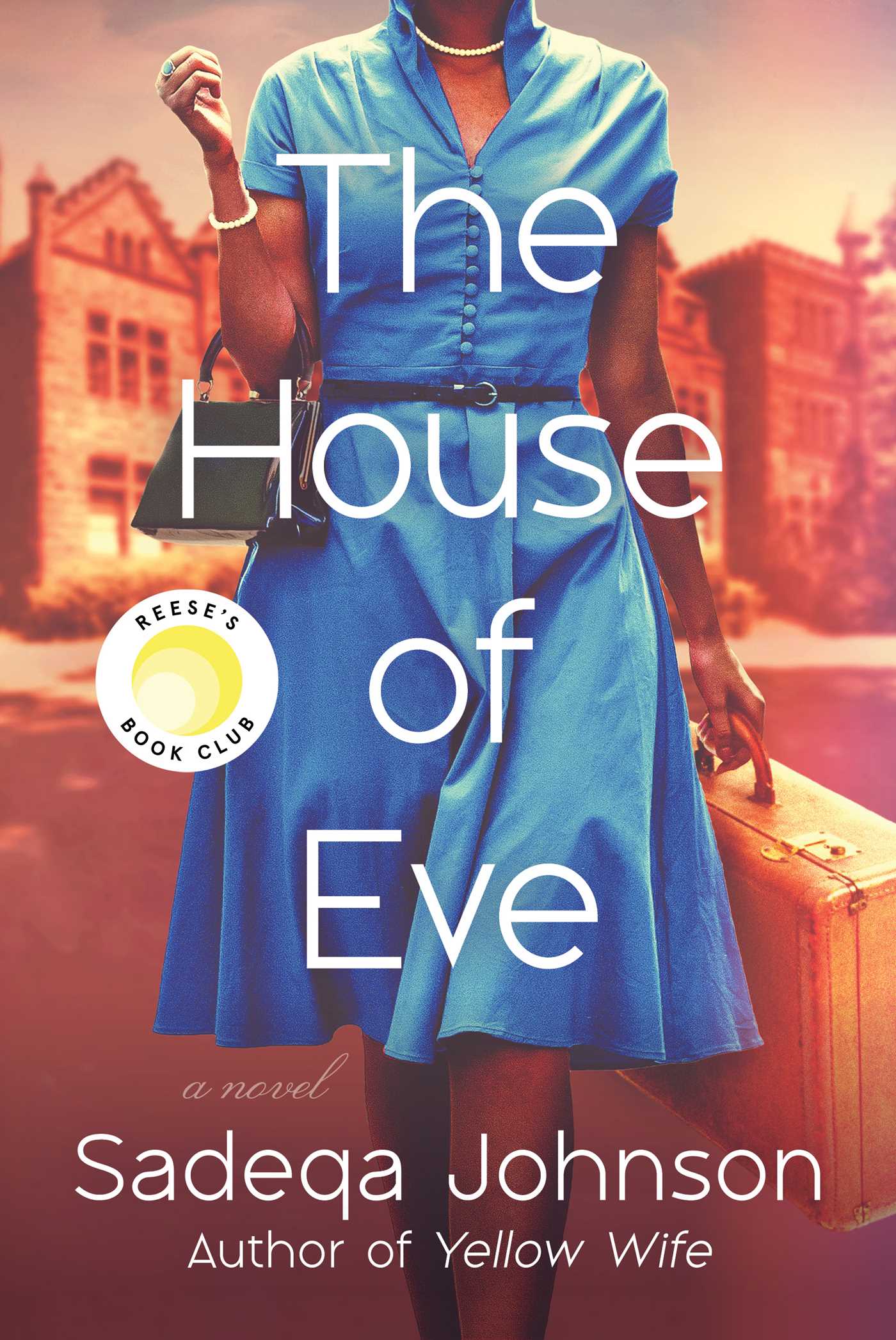 The House of Eve Book by Sadeqa Johnson