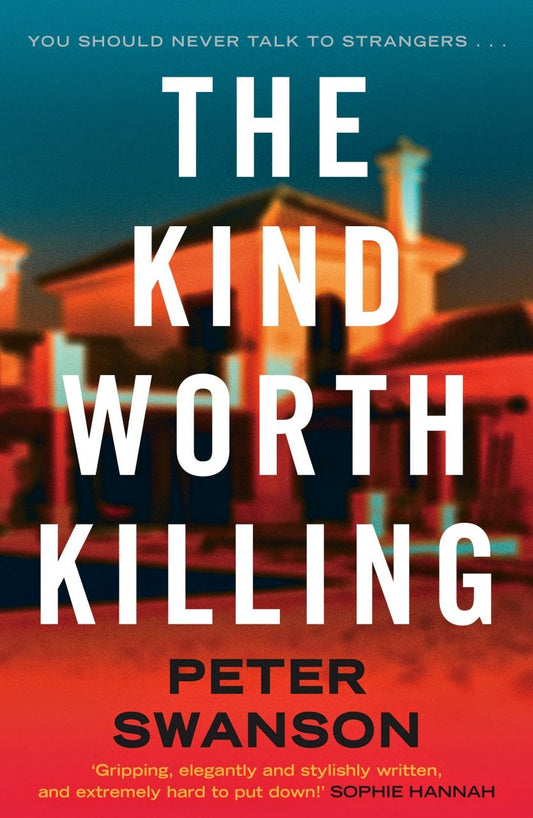The Kind Worth Killing Novel by Peter Swanson