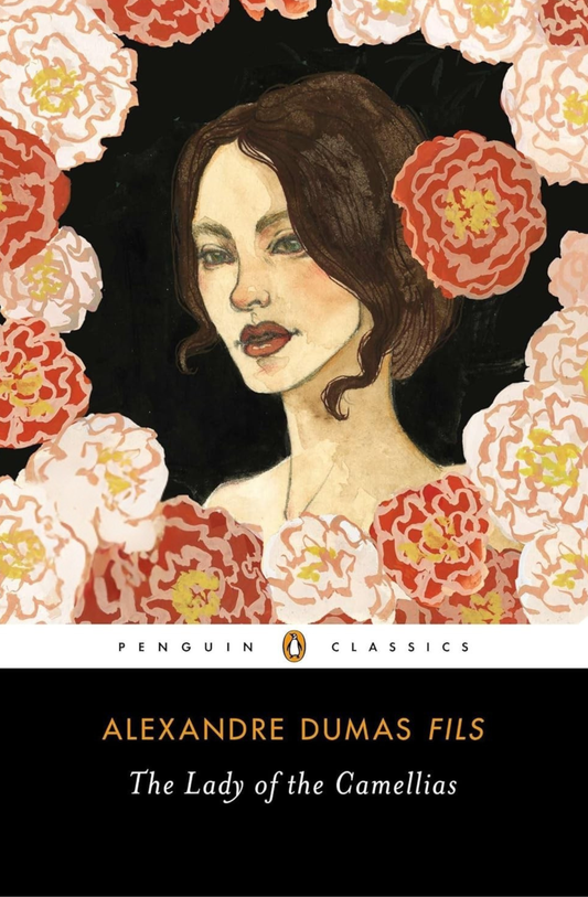The Lady of the Camellias Novel by Alexandre Dumas