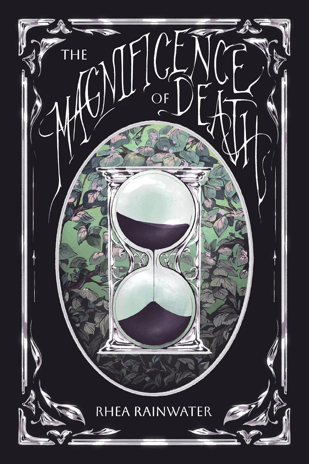 The Magnificence of Death by Rhea Rainwater