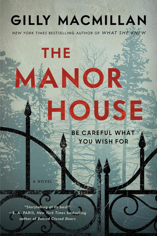 The Manor House: A Novel by Gilly Macmillan