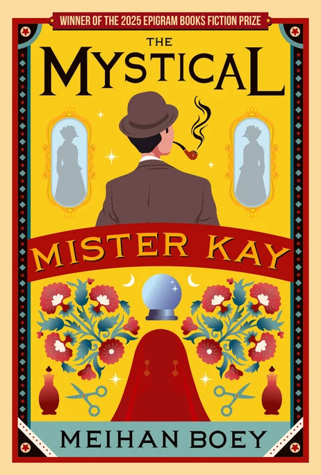 The Mystical Mister Kay Book by Mei Han Boey