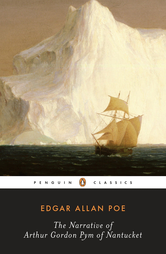 The Narrative of Arthur Gordon Pym of Nantucket Novel by Edgar Allan Poe