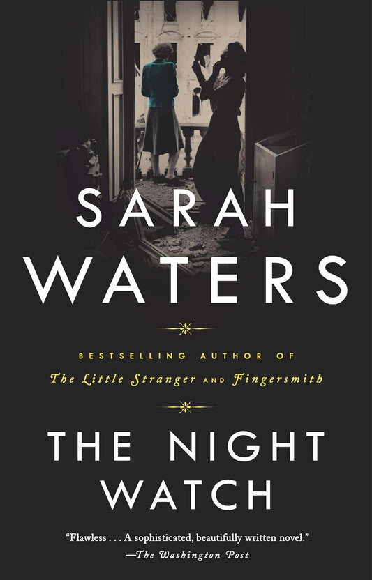 The Night Watch Novel by Sarah Waters
