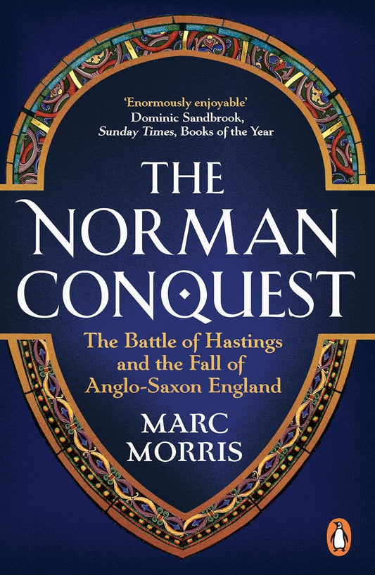 The Norman Conquest Book by Marc Morris