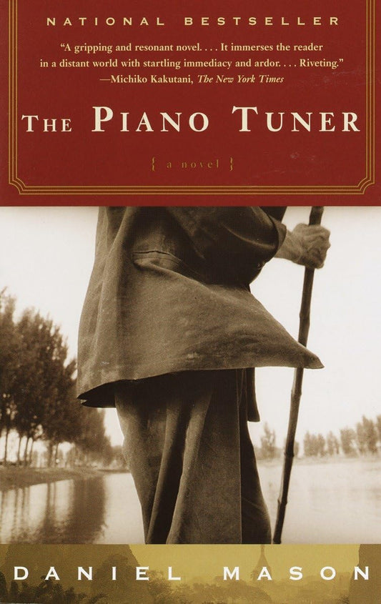 The Piano Tuner Novel by Daniel Mason