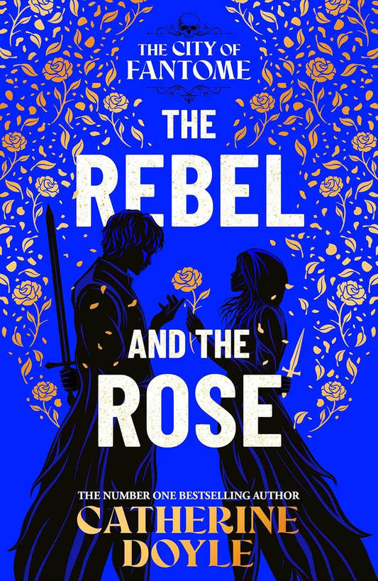 The Rebel and the Rose Book by Catherine Doyle