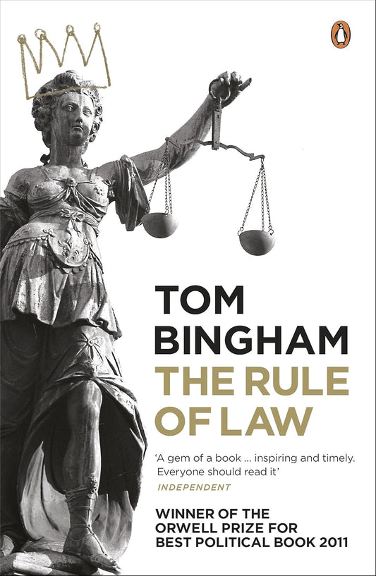 The Rule of Law Book by Sir Tom Bingham