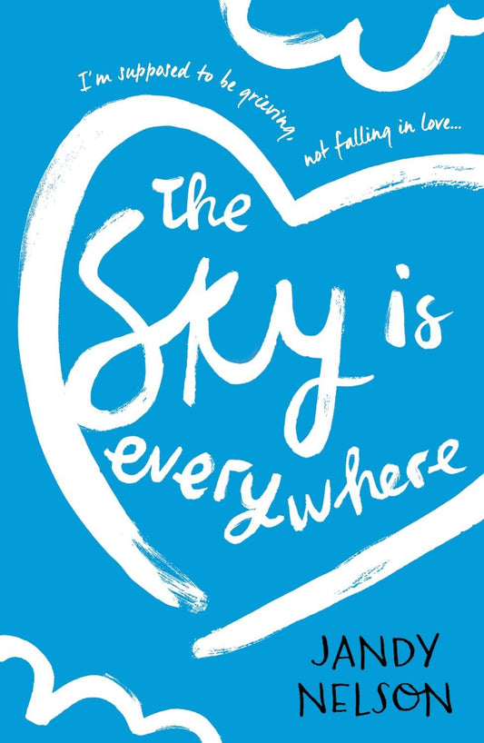The Sky is Everywhere Novel by Jandy Nelson