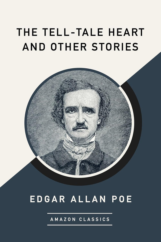 The Tell-Tale Heart and Other Short Stories by Edgar Allan Poe