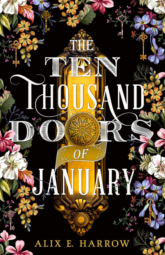 The Ten Thousand Doors of January Novel by Alix E. Harrow