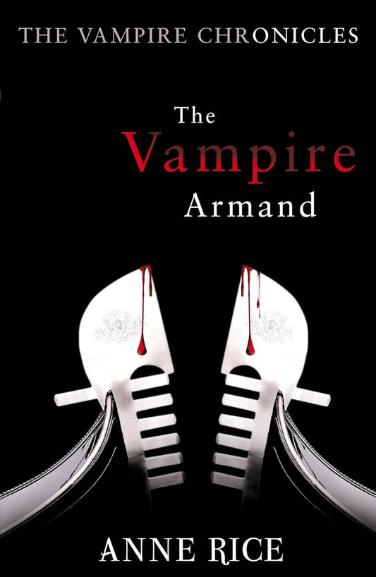 The Vampire Armand Novel by Anne Rice