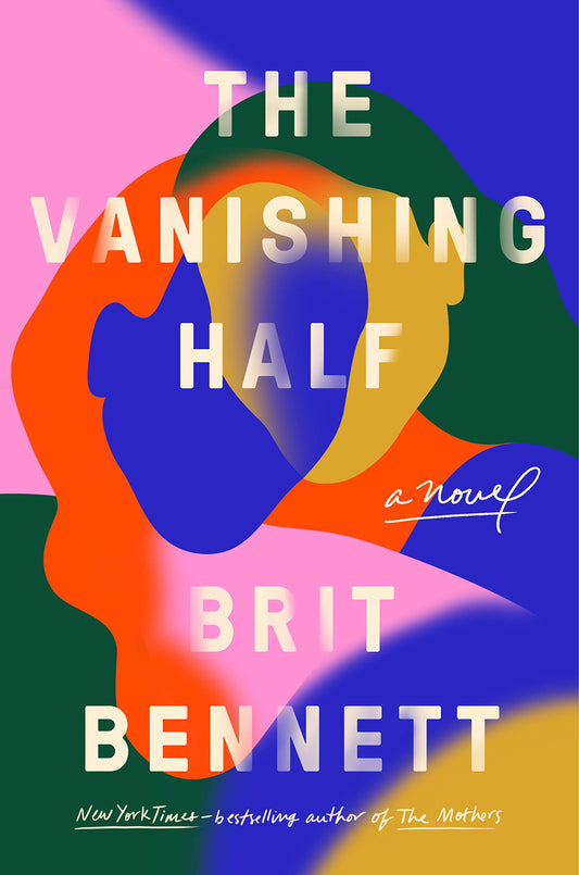 The Vanishing Half Novel by Brit Bennett