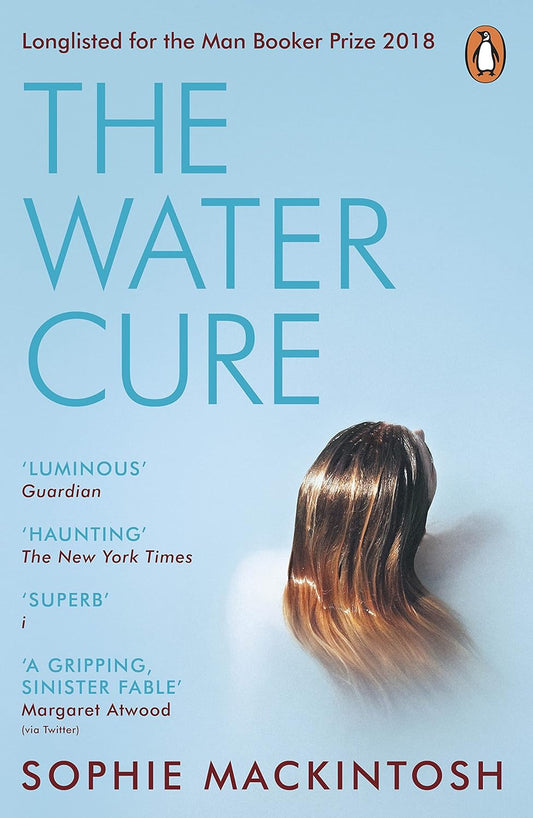 The Water Cure: A Novel Book by Sophie Mackintosh