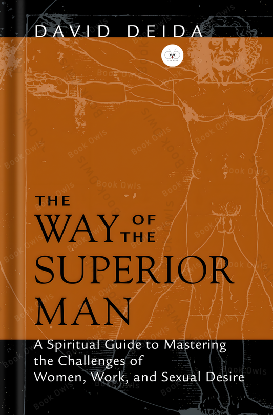 The Way of the Superior Man Book by David Deida