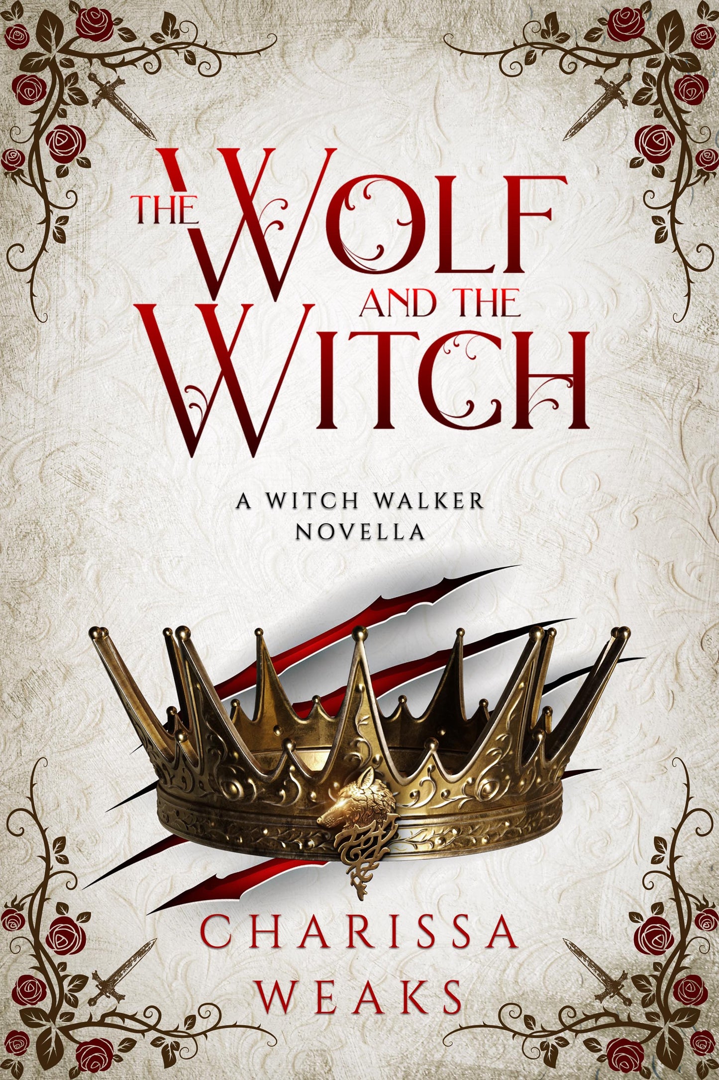 The Wolf and the Witch Book by Charissa Weaks