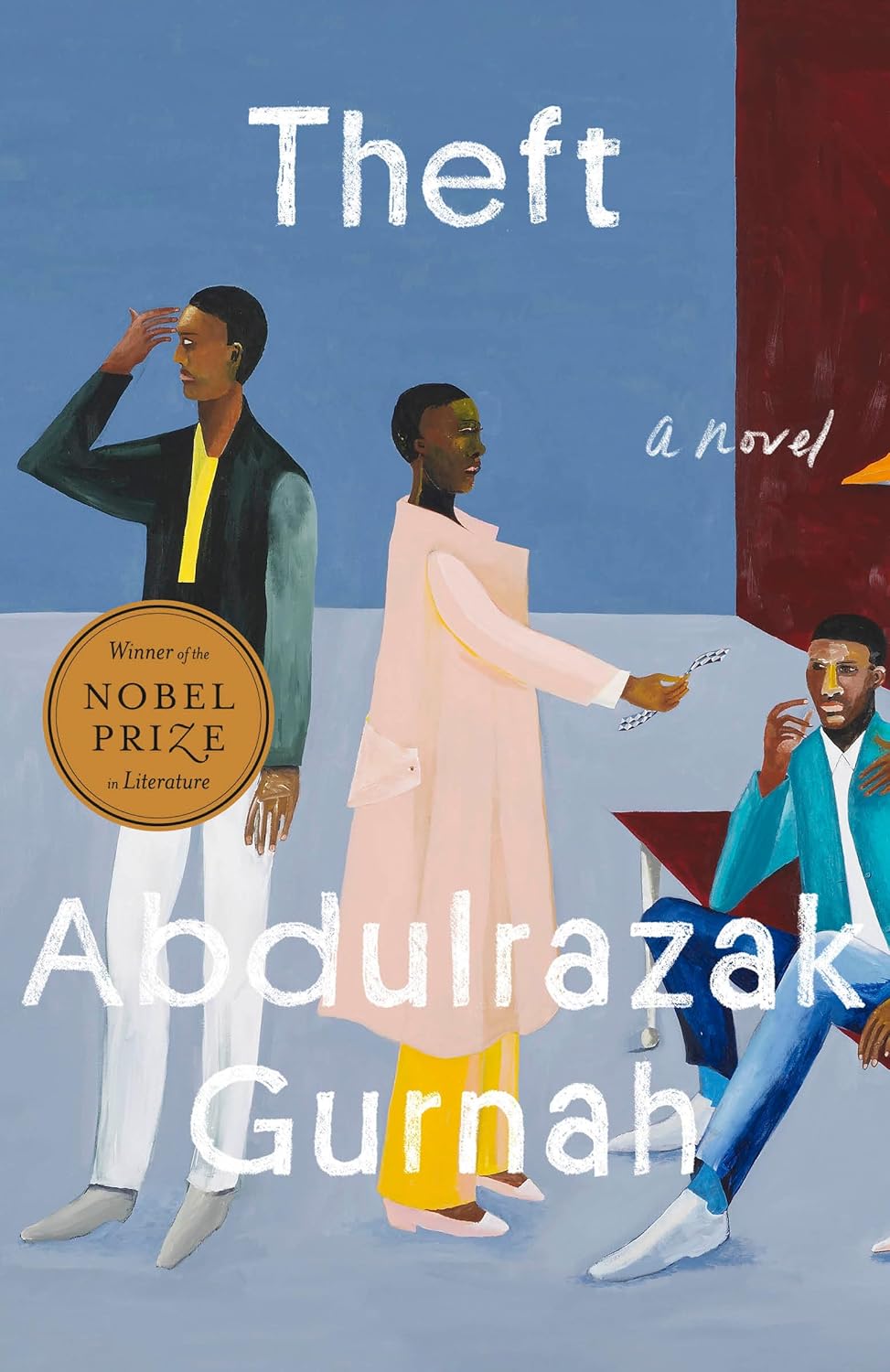 Theft (Winner of the Nobel Prize in Literature): A Novel by Abdulrazak Gurnah