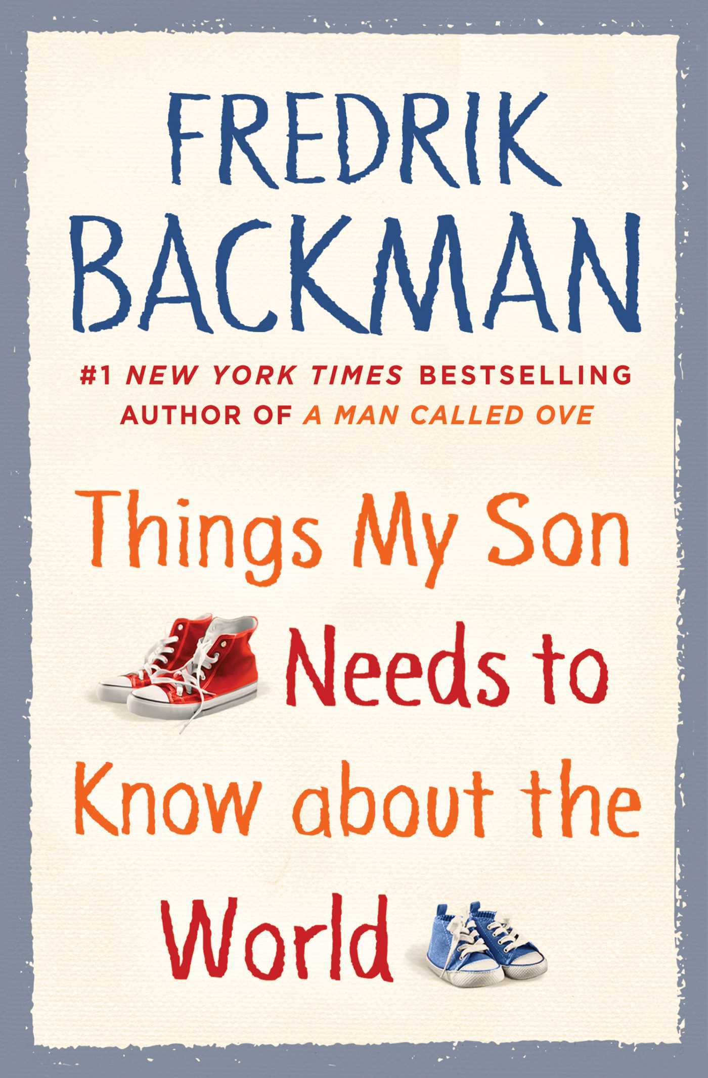 Things My Son Needs to Know about the World Book by Fredrik Backman