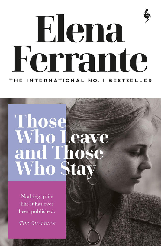 Those Who Leave and Those Who Stay Novel by Elena Ferrante