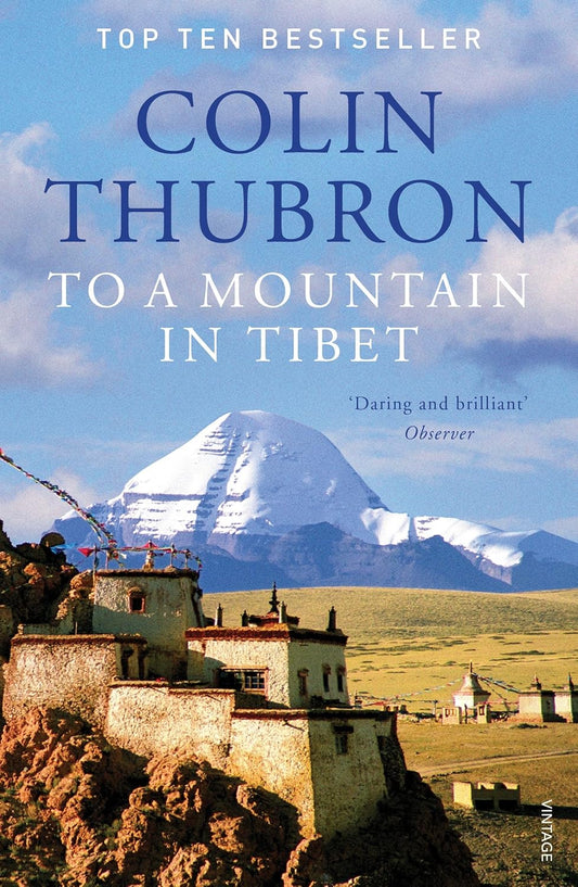 To a Mountain in Tibet Book by Colin Thubron