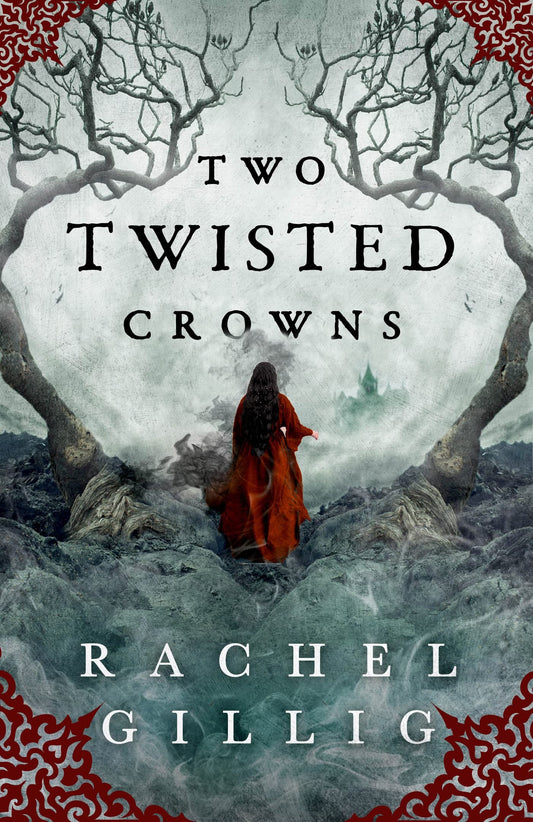 Two Twisted Crowns Book by Rachel Gillig