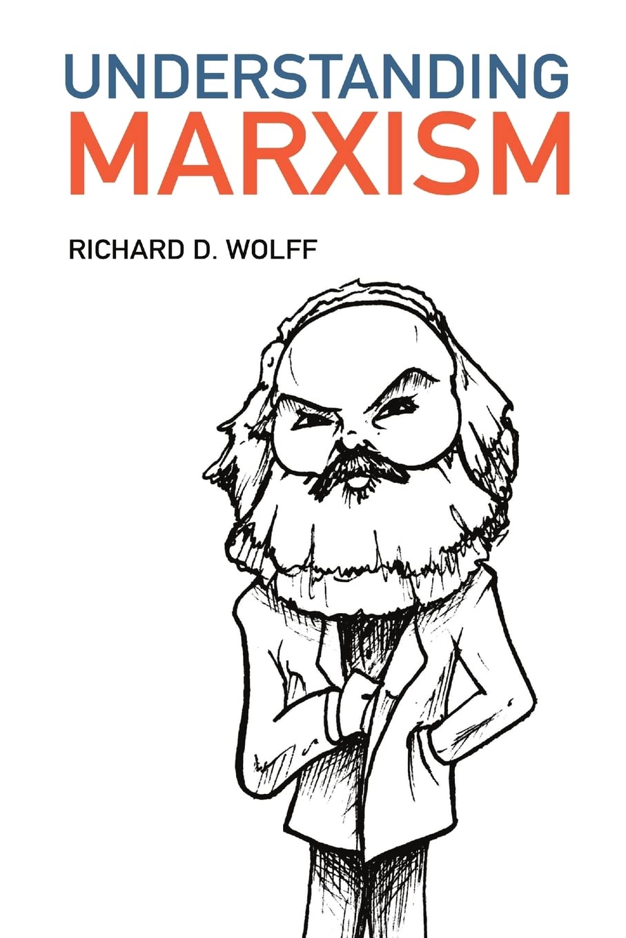 Understanding Marxism by Richard D. Wolff
