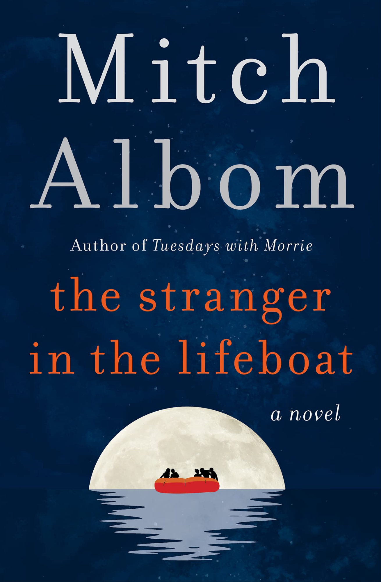 The Stranger in the Lifeboat: A Novel Book by Mitch Albom