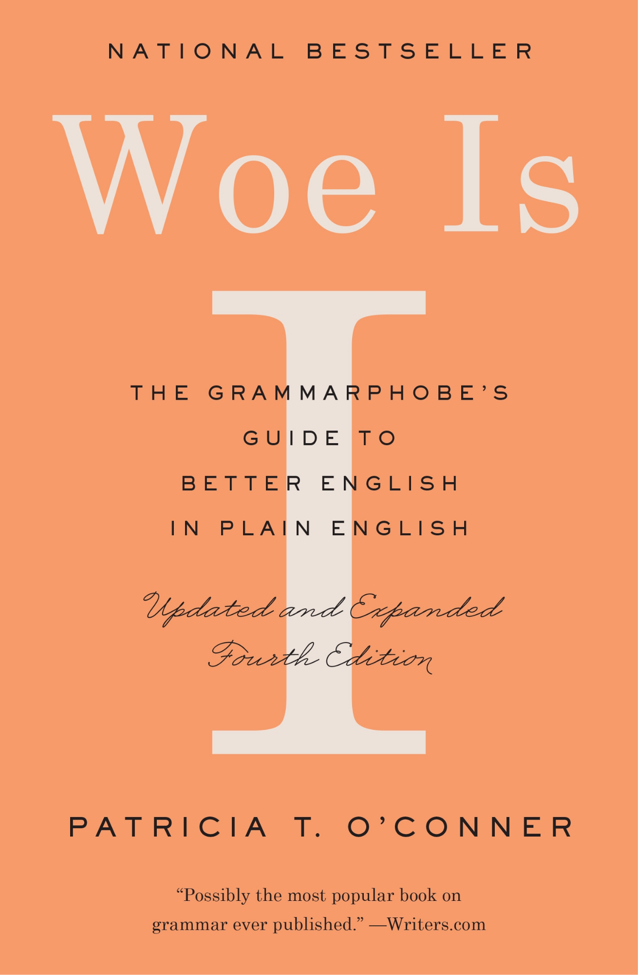 Woe Is I  by Patricia T. O'Conner