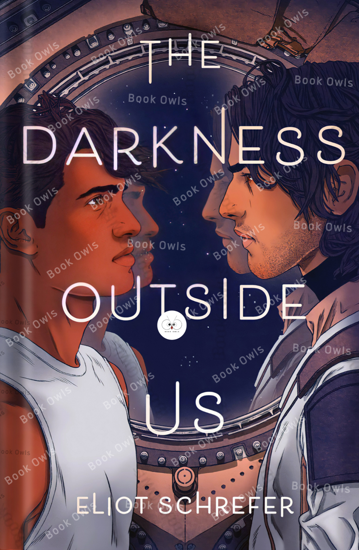 The Darkness Outside Us by Eliot Schrefer