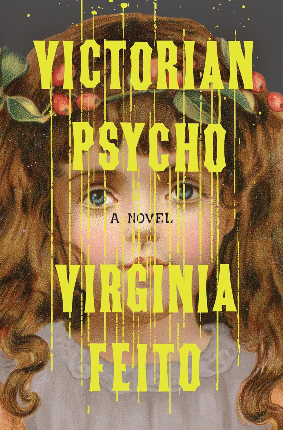 Victorian Psycho Novel by Virginia Feito