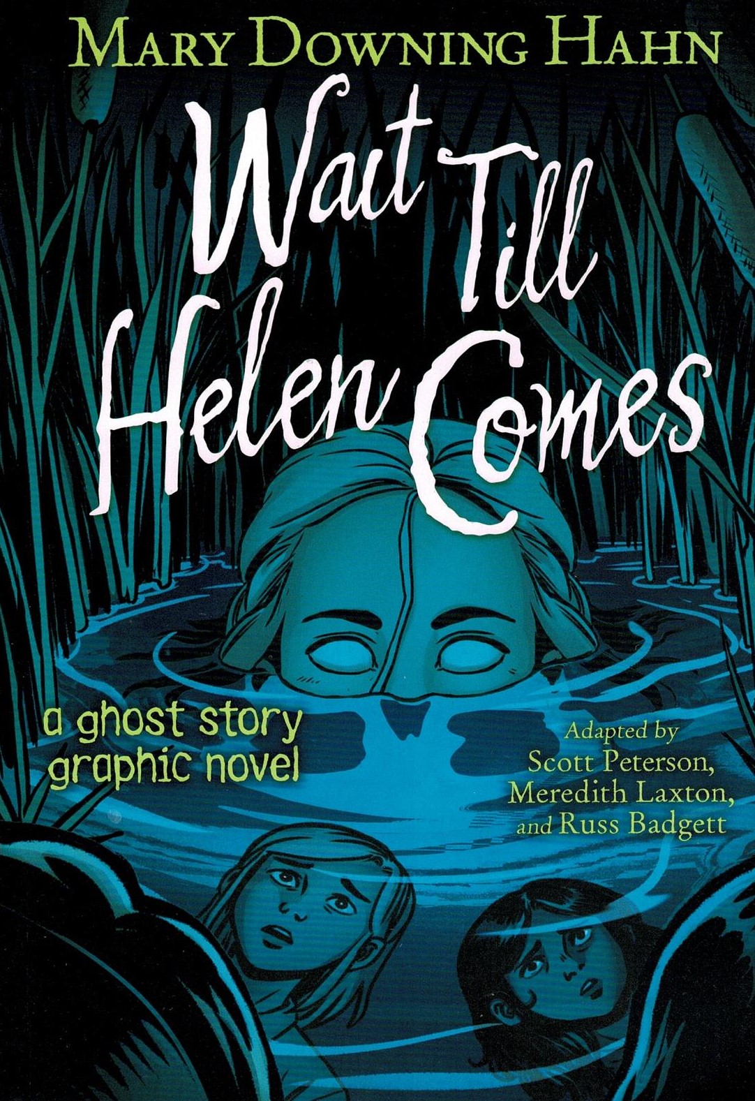 Wait Till Helen Comes Novel by Mary Downing Hahn
