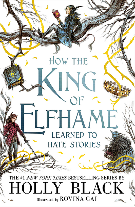 SCS- How the King of Elfhame Learned to Hate Stories Book by Holly Black (colorprint)