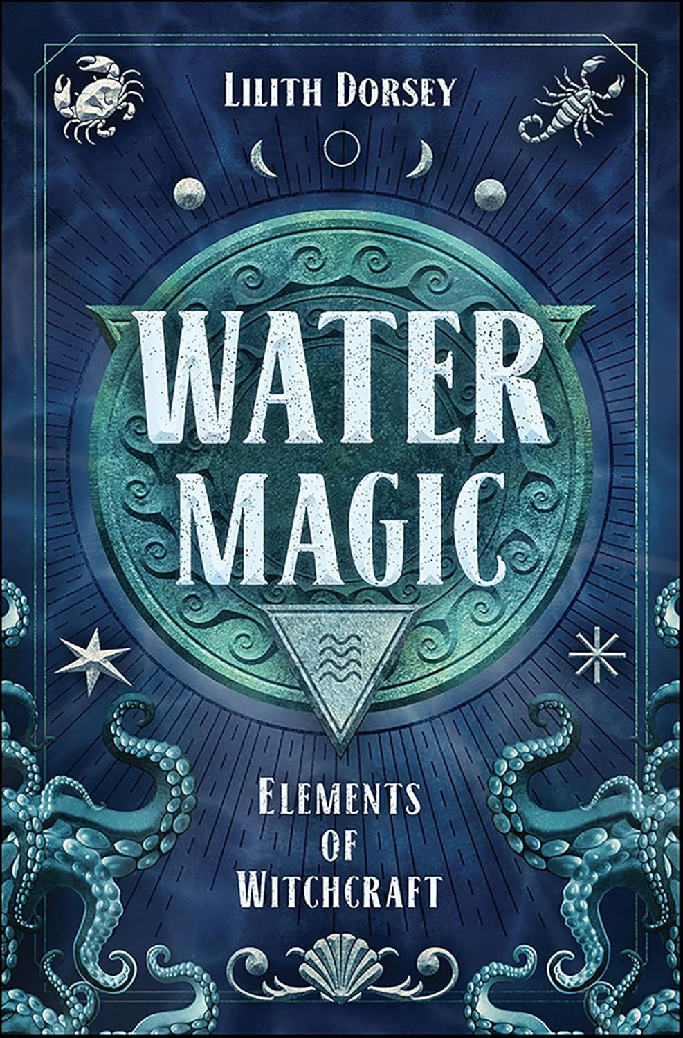 Water Magic Book by Lilith Dorsey
