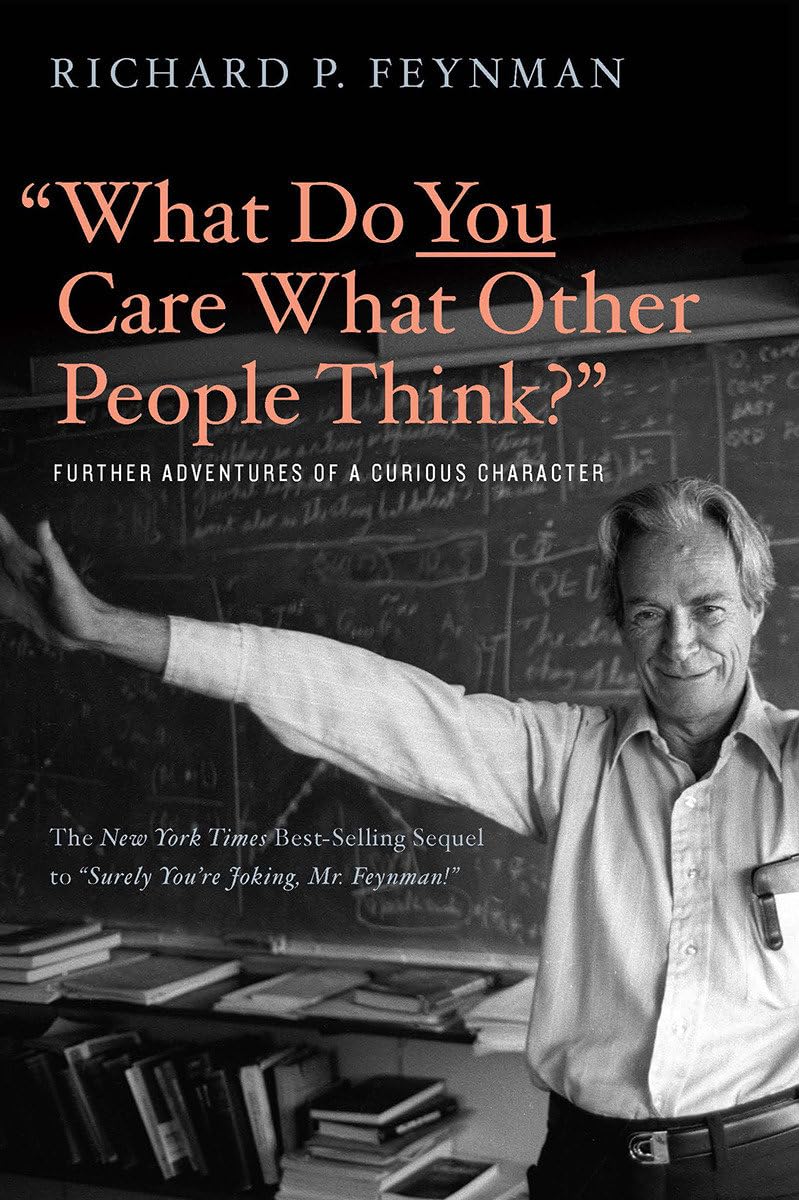 What Do You Care What Other People Think? Book by Richard Feynman