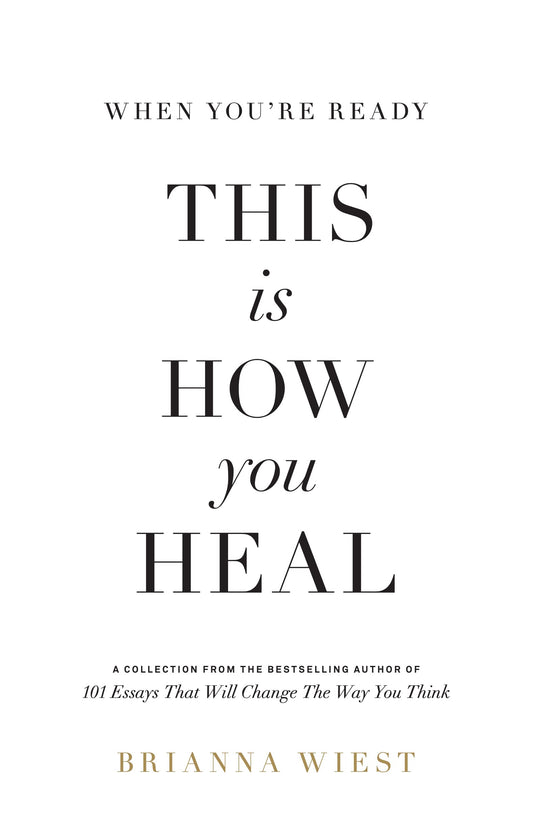 When You're Ready, This Is How You Heal Book by Brianna Wiest