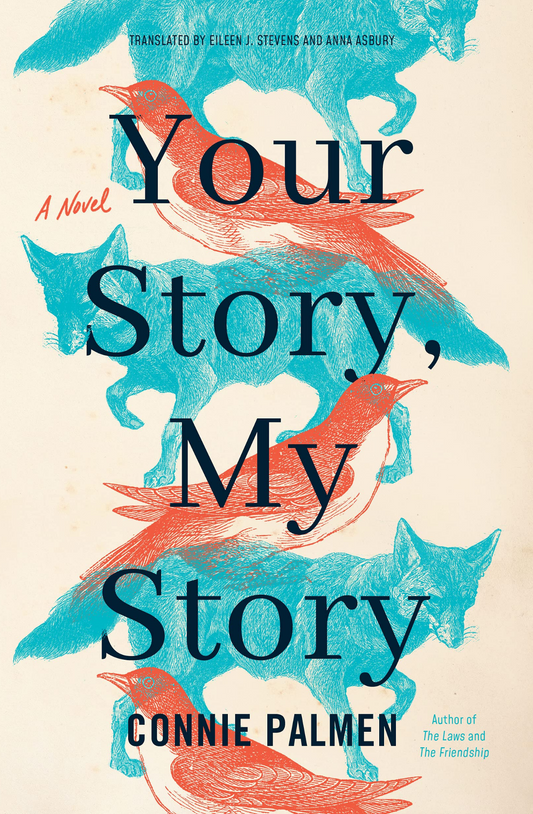 Your Story, My Story by Connie Palmen