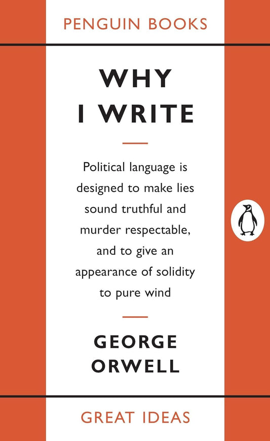 Why I Write Essay by George Orwell