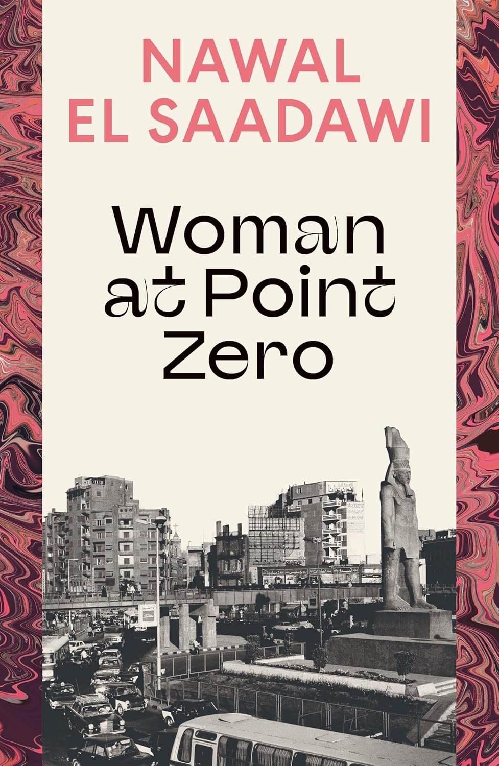 Woman at Point Zero Novel by Nawal El Saadawi