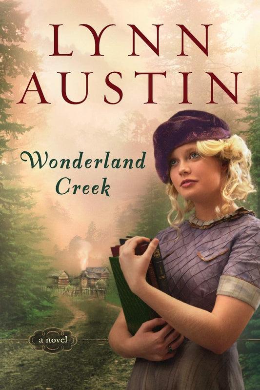 Wonderland Creek Book by Lynn Austin