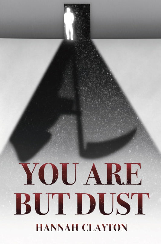 You Are But Dust Book by Hannah Clayton